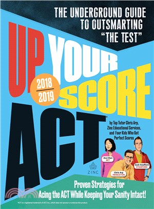 Up Your Score 2018-2019 ─ The Underground Guide to Outsmarting the ACT