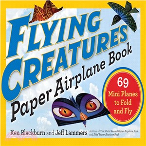 Flying Creatures Paper Airplane Book ─ 69 Mini Planes to Fold and Fly