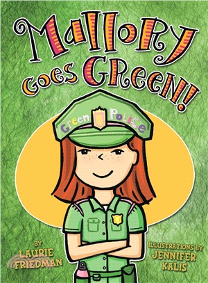 Mallory Goes Green!