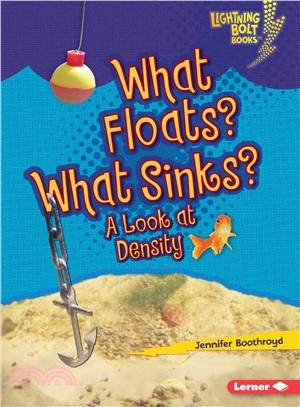 What floats? What sinks? : a look at density /