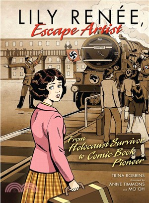 Lily Renee, Escape Artist ─ From Holocaust Survivor to Comic Book Pioneer