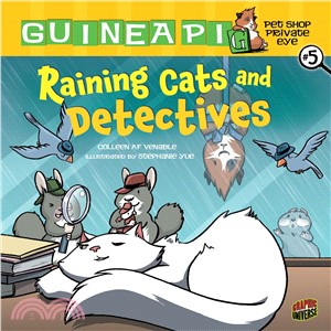 Guinea Pig, Pet Shop Private Eye 5 ─ Raining Cats and Detectives