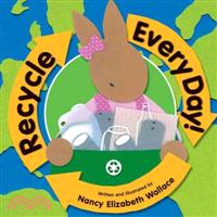 Recycle every day! /