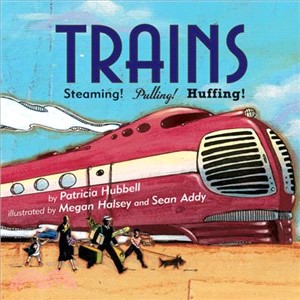 Trains ─ Steaming! Pulling! Huffing!