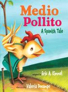 Medio Pollito / Half Chick ─ A Spanish Tale