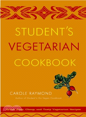 Student's Vegetarian Cookbook ─ Quick, Easy, Cheap, and Tasty Vegetarian Recipes