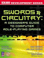 Swords & Circuitry: A Designers Guide to Computer Role-Playing Games