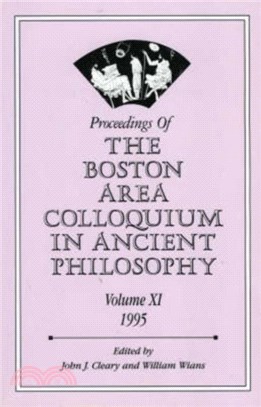 Proceedings of the Boston Area Colloquium in Ancient Philosophy：Volume XI (1995)