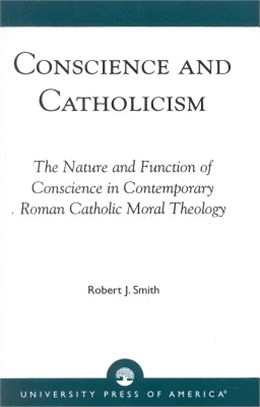 Conscience and Catholicism ─ The Nature and Function of Conscience in Contemporary Roman Catholic Moral Theology