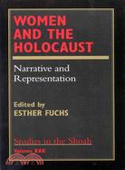 Women and the Holocaust: Narrative and Representation