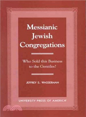 Messianic Jewish Congregations ─ Who Sold This Business to the Gentiles?