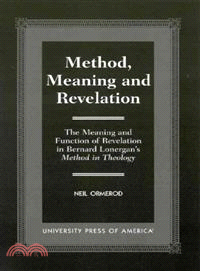 Method, Meaning, and Revelation ― The Meaning and Function of Revelation in Bernard Lonergan's Method in Theology