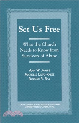 Set Us Free：What the Church Needs to Know from Survivors of Abuse