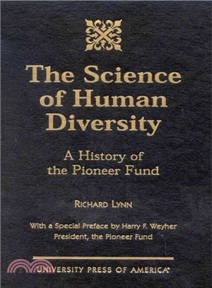 The Science of Human Diversity ─ A History of the Pioneer Fund