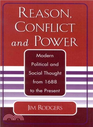 Reason, Conflict and Power ─ Modern Political and Social Thought from 1688 to the Present