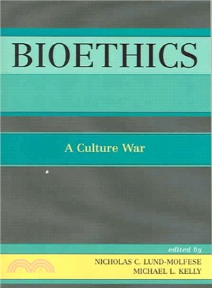 Bioethics ― A Culture War