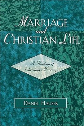 Marriage And Christian Life ─ A Theology Of Christian Marriage