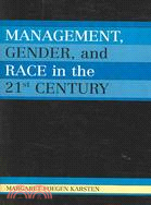 Management, Gender, And Race in the 21st Century