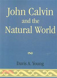 John Calvin and the Natural World