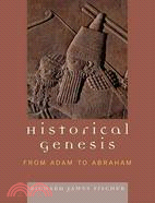 Historical Genesis: From Adam to Abraham