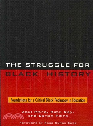 The Struggle For Black History ― Foundations for a Critical Black Pedagogy in Education