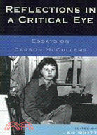 Reflections In A Critical Eye ─ Essays on Carson Mccullers