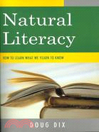 Natural Literacy: How to Learn What We Yearn to Know