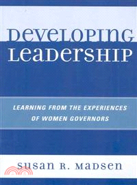 Developing Leadership ─ Learning from the Experiences of Women Governors