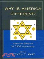 Why Is America Different?: American Jewry on Its 350th Anniversary
