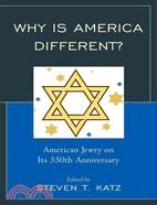 Why Is America Different?: American Jewry on Its 350th Anniversary