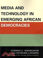 Media and Technology in Emerging African Democracies