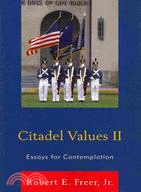 Citadel Values II: Essays for Contemplation