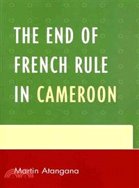 The End of French Rule in Cameroon