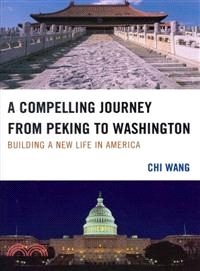 A Compelling Journey from Peking to Washington