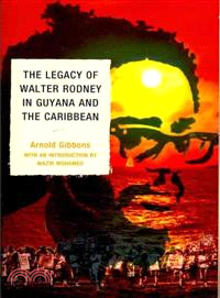 The Legacy of Walter Rodney in Guyana and the Caribbean