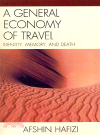 A General Economy of Travel ─ Identity, Memory, and Death