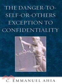 The Danger-To-Self-Or-Others Exception to Confidentiality