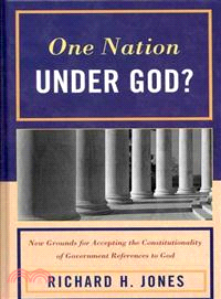 One Nation Under God?—New Grounds for Accepting the Constitutionality of Government References to God