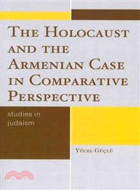 The holocaust and the Armenian case in comparative perspective /
