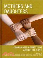 Mothers and Daughters ─ Complicated Connections Across Cultures