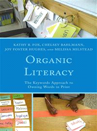 Organic Literacy ─ The Keywords Approach to Owning Words in Print