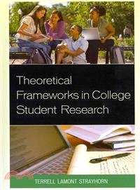 Theoretical Frameworks in College Student Research