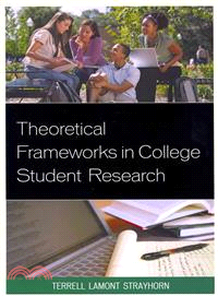 Theoretical Frameworks in College Student Research