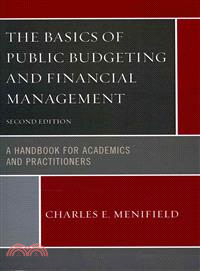 The Basics of Public Budgeting and Financial Management ─ A Handbook for Academics and Practitioners
