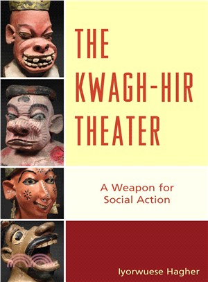 The Kwagh-hir Theater ― A Weapon for Social Action