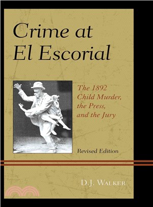 Crime at El Escorial ― The 1892 Child Murder, the Press, and the Jury