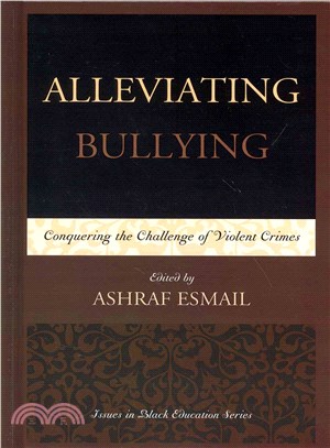 Alleviating Bullying ― Conquering the Challenge of Violent Crimes