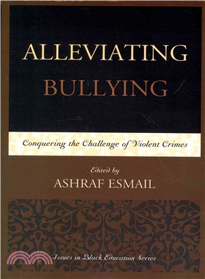 Alleviating Bullying ─ Conquering the Challenge of Violent Crimes