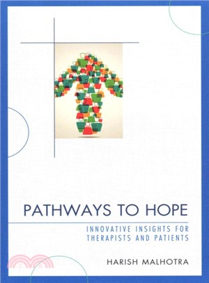 Pathways to Hope ― Innovative Insights for Therapists and Patients