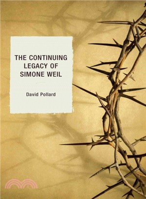 The Continuing Legacy of Simone Weil